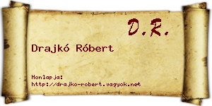 Drajkó Róbert névjegykártya